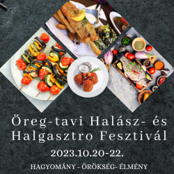 Öreg-tavi Halász és Halgasztro Fesztivál