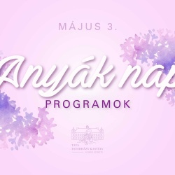 Anyák napja az Esterházy-kastélyban