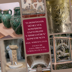 Tudományos műhelyek Komárom - Esztergom Vármegyében Konferencia