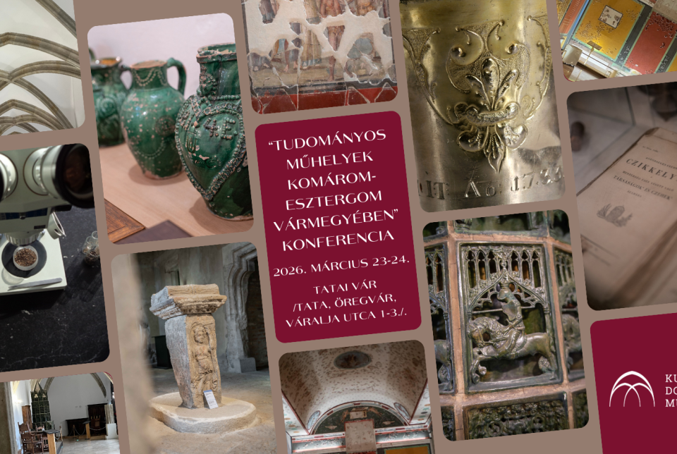 Tudományos műhelyek Komárom - Esztergom Vármegyében Konferencia